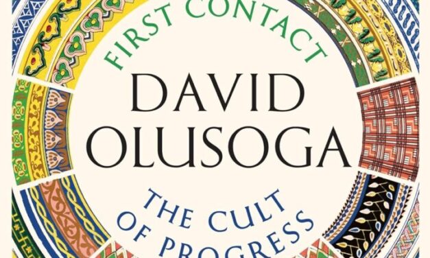 CIVILISATIONS: FIRST CONTACT / THE CULT OF PROGRESS – BOOK REVIEW