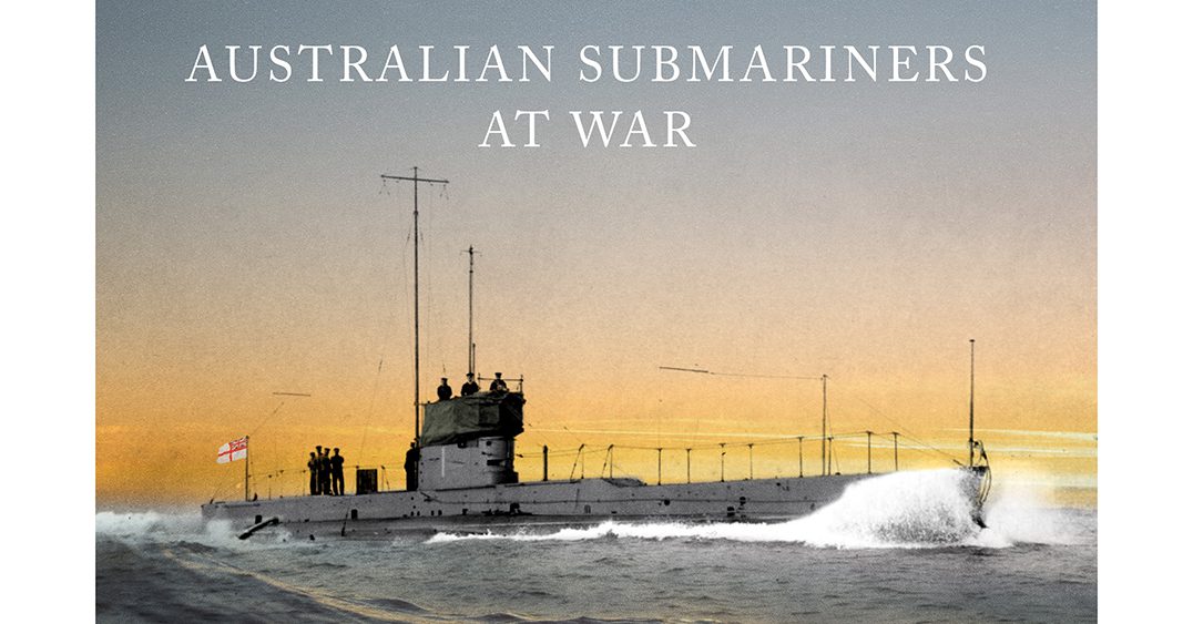 Dive! Australian Submariners at War by Mike Carlton – Book Review